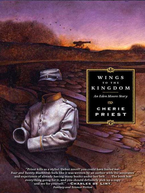 Title details for Wings to the Kingdom by Cherie Priest - Available